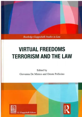 Virtual freedoms terrorism and the law