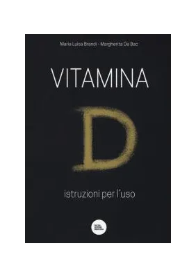 Vitamina d istruzioni per l'uso