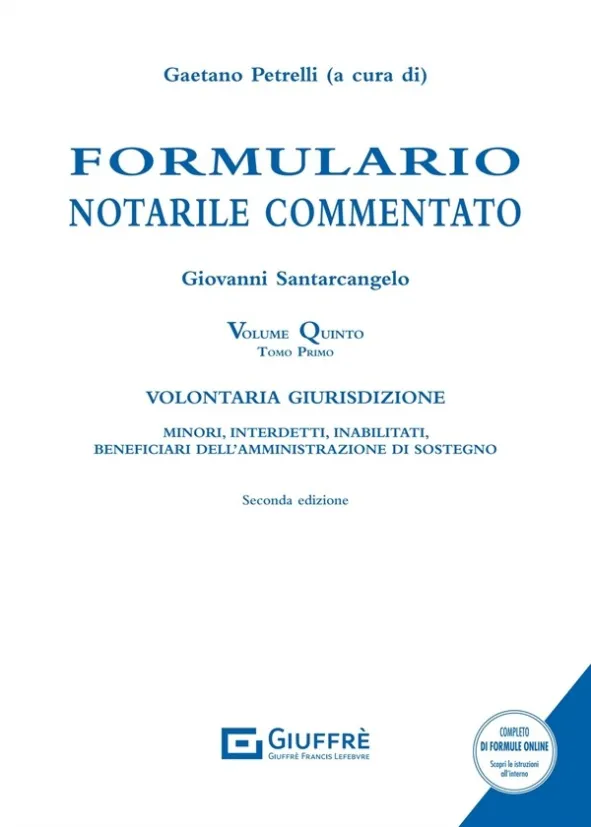 Petrelli Formulario Notarile Commentato Vol. V T.1 - Volontaria Giurisdizione