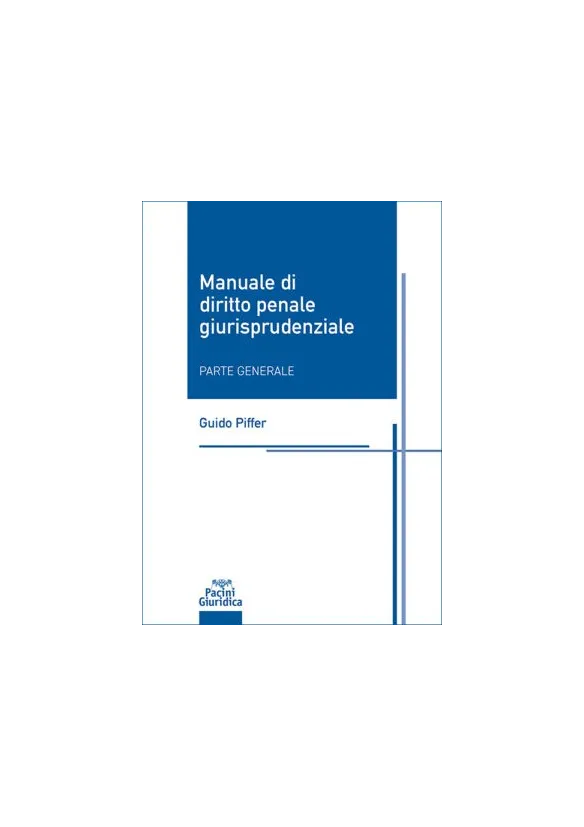 Manuale diritto penale giurisprudenziale