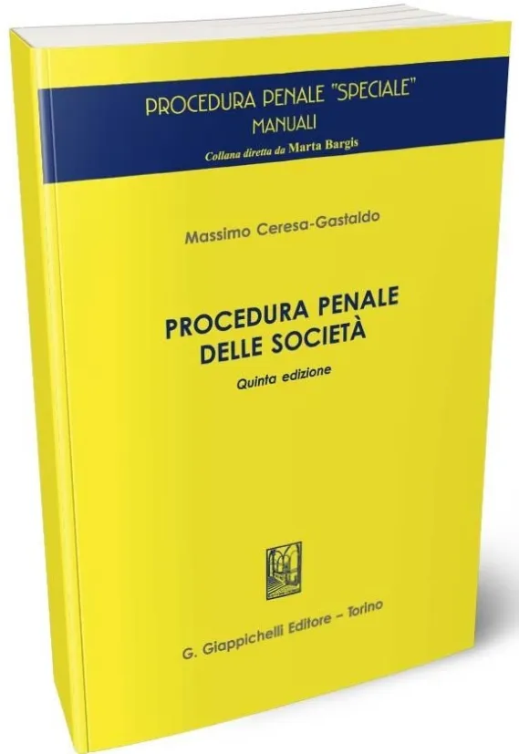 Procedura Penale delle Società 2023 | Libreria Giuridica Online