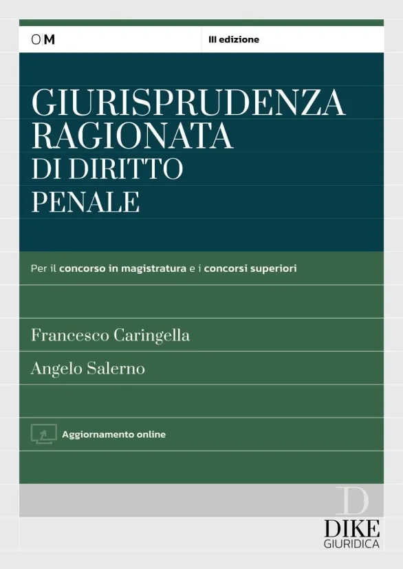 Giurisprudenza Ragionata Diritto Penale 2024 | Libreria Giuridica Online