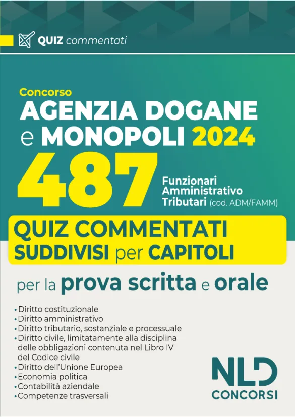 CONCORSO 487 posti Agenzia delle DOGANE Quiz Commentati per la prova scritta 2024